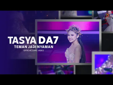 Video Thumbnail: Tasya DA7 - Teman Jadi Nyaman | Official Lyric Video