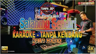 salahmu sendiri tanpa kendang tanpa jep versi karaoke alusan terbaru
