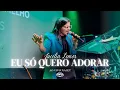 Lagu Eu Só Quero Adorar - Jucélia Lemos | Ao Vivo na IET |