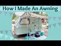 I Made An Awning for my Tiny Camper Vintage Camper Awning Tutorial