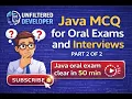 Java MCQ for Oral Exam Interviews Clear Java in 50 Minutes Part 2