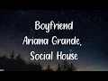 Download Lagu Boyfriend - Ariana Grande and Social House | Music Lyric Video