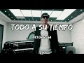 Neton Vega - Todo A Su Tiempo (LETRAS)