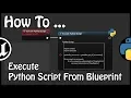 UE 4 22 - How To Execute Python Script From Blueprint
