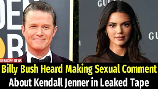 Billy Bush Heard Making Sexual Comment About Kendall Jenner in Leaked Tape