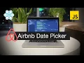 How to Build a Airbnb Date Picker with REACT JS