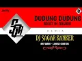Download Lagu DUDUNG DUDUNG BAJAT HE NAGADA -Remix-     DJ SAGAR KANKER # djSagarKanker # djsong #trendingsong