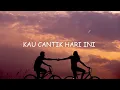 Download Lagu LOBOW - KAU CANTIK HARI INI (LIRIK)