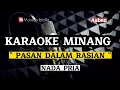 Download Lagu KARAOKE MINANG - PASAN DALAM RASIAN / NADA PRIA