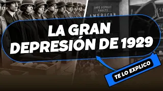 ¿Qué fue la Gran Depresión de 1929? Resumen, Causas, Consecuencias / Explicacion facil