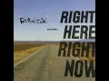 Right Here Right Now