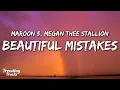 Download Lagu Maroon 5 ft. Megan Thee Stallion - Beautiful Mistakes (Lyrics)