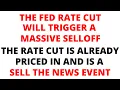 Download Lagu Now That Stock Market Traders are Good \u0026 Complacent, The Fed Rate Cut Will be a Sell the News Event