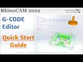 RhinoCAM 2022 G-CODE Editor Quick Start