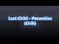 Download Lagu Last Child - Penantian (Lirik)