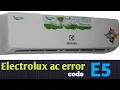 Electrolux inverter ac error code E5 How to fix error E5