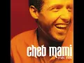 Cheb mami, alach alik 