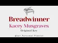 Breadwinner - Kacey Musgraves (Original Key Karaoke) - Piano Instrumental Cover with Lyrics
