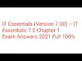 IT Essentials Version 7 00 - IT Essentials 7 0 Chapter 1 Exam Answers 2021 Full 100