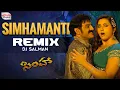Simhamanti Remix | Simha | Nandamuri Balakrishna, Namitha | DJ Salman | Chakri | Boyapati Srinu