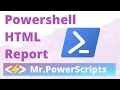 Create Dynamic HTML Reports With Powershell