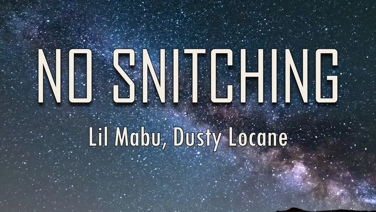 Lil Mabu, DUSTY LOCANE - NO SNITCHING (Lyrics) | fantastic lyrics