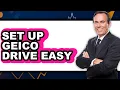 How to Set Up Geico Drive Easy - Step By Step