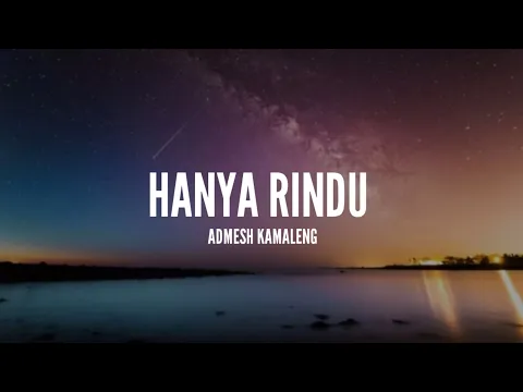 Download MP3 Andmesh Kamaleng - Hanya Rindu (Lirik)