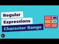 Regular Expressions Character Range Match A Range Of Characters In A Single Position Animated 2021