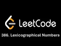 Leetcode 386 Lexicographical Numbers Daily 21th September