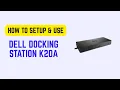 How to Setup Use Dell Docking Station K20A - Step-by-Step Setup Configuration Tutorial