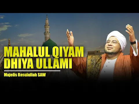 Download MP3 Mahalul Qiyam Adhiya ullami - Majelis Rasulullah SAW | Habib Munzir Al Musawa ( Lirik )