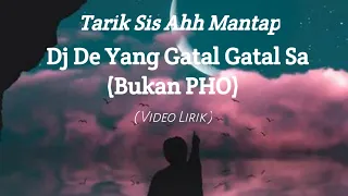 dj de yang gatal gatal sa tarik sis viral tiktok video lirik video cover versi remix