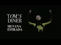 Download Lagu Silvana Estrada — Tom's Diner (Video Oficial)