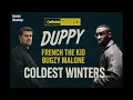 Bugzy Malone x French The Kid - Daily Duppy/Coldest Winters (Remix/Mashup)