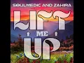 Soulmedic & Zahira - Lift Me Up (Official Audio)