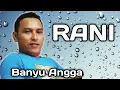 Download Lagu Rani-Mansur S (Cover ARG musik-Vokal Banyu Angga)