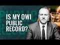 Is My Wisconsin OWI public record on CCAP
