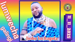LIMBU LUCHAGULA UJUMBE WA LUMWECHA ITULI 11 11 2025 Msambazaji Ng Ong Oli Luchega 