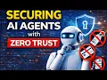 Securing AI Agents with Zero Trust Protecting Autonomous AI