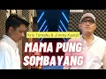 Download Lagu Mama Pung Sombayang - Kris Tomahu Feat, Jimmy Kaotjil (Official Music Video)
