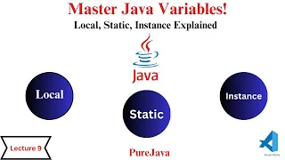 Understanding Local Static and Instance Variables in Java Lecture 9 PureJava