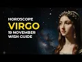 Virgo Nov 19 Horoscope Love Work Money and Inner Clarity