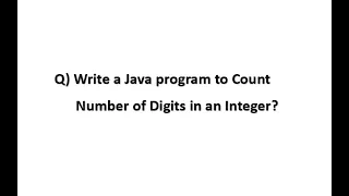 Write a Java program to Count Number of Digits in an Integer 2024