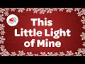 This Little Light of Mine I'm Gonna Let it Shine with Lyrics | Gospel Song