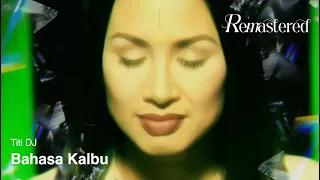 titi dj bahasa kalbu official 4k remastered video