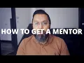 Download Lagu How To Successfully Get A Mentor