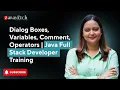 Dialog Boxes Variables Comment Operators Java Full Stack Developer Training ZaranTech