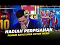 Download Lagu “KADO PERPISAHAN MESSI” Lihatlah Pemain Barcelona Memberikan Salam Perpisahan Sempurna untuk Messi