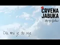 Download Lagu CRVENA JABUKA - DA MI JE DO NJE